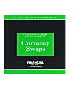 Currency Risk Management Currency Swaps